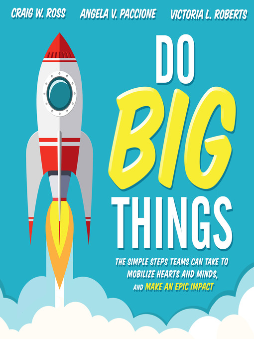 Title details for Do Big Things by Craig W. Ross - Available